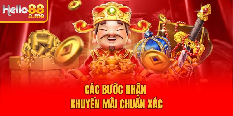 Các bước nhận khuyến mãi chuẩn xác