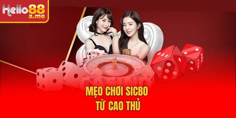 Mẹo chơi sicbo từ cao thủ